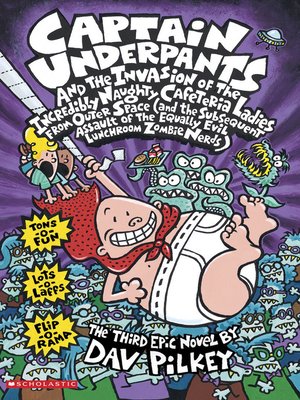 cover image of Captain Underpants and the Invasion of the Incredibly Naughty Cafeteria Ladies from Outer Space